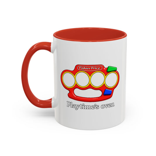 Playtime's Over Coffee Mug