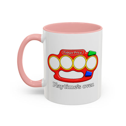 Playtime's Over Coffee Mug
