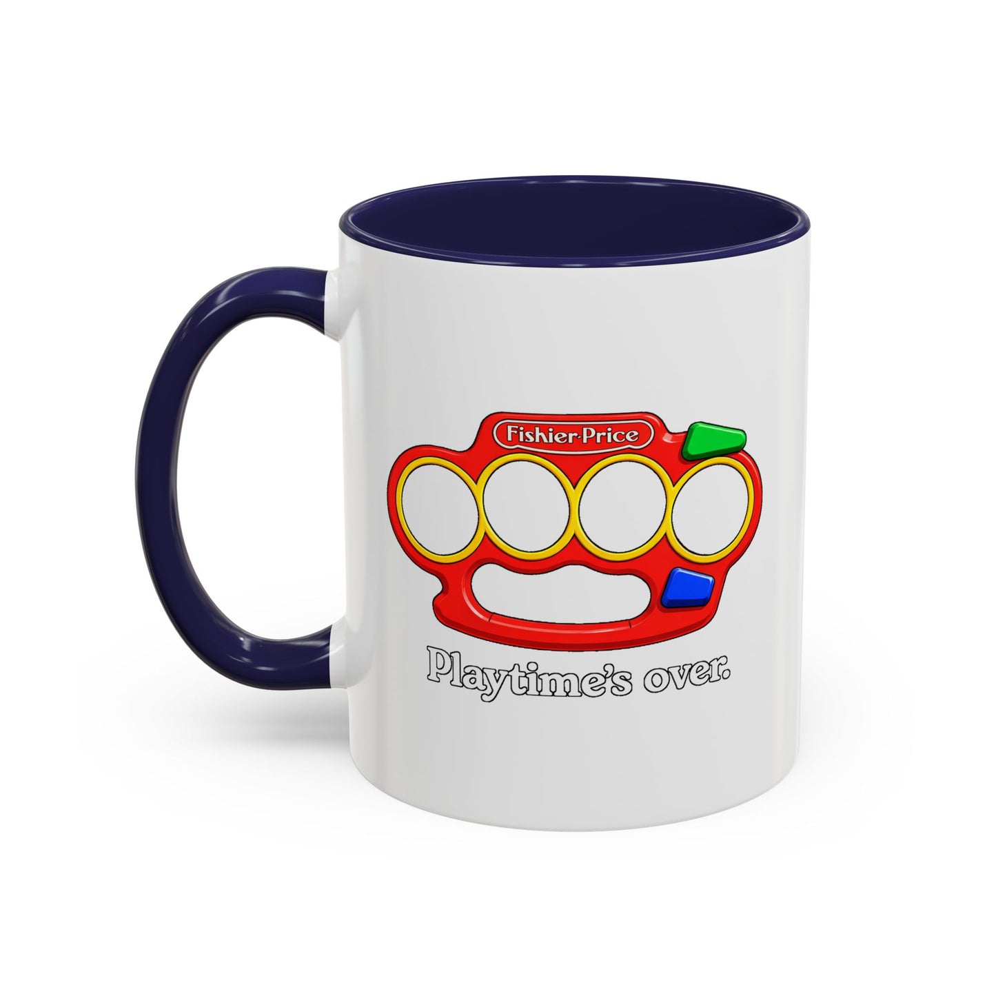 Playtime's Over Coffee Mug