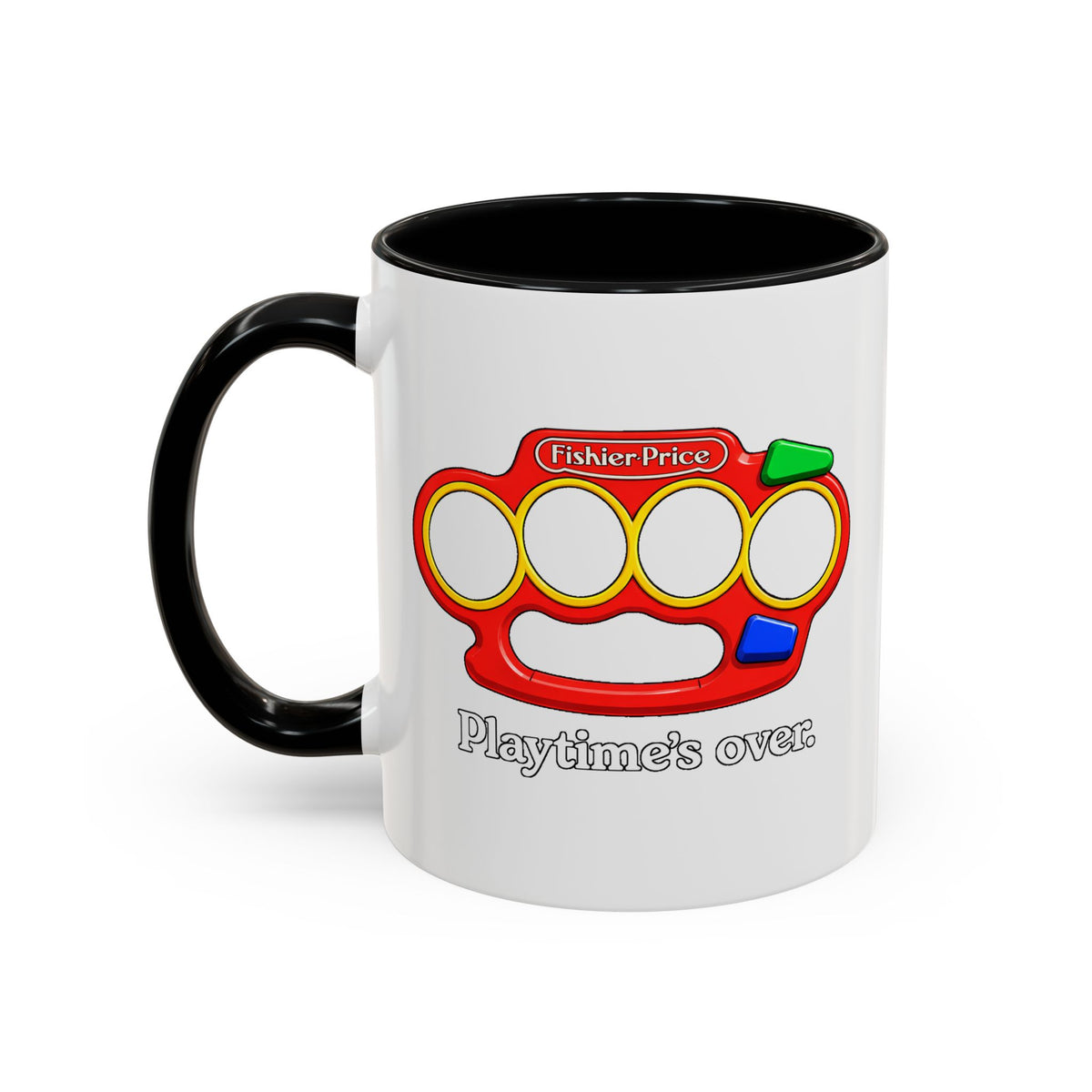 Playtime's Over Coffee Mug