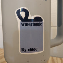 Load image into Gallery viewer, &quot;Waterbottle By chloe&quot; Sticker
